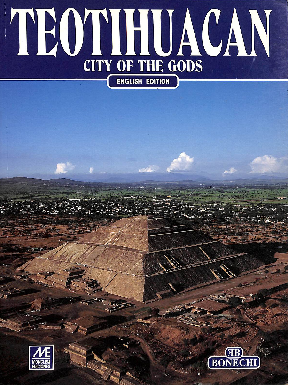 Teotihuacan. City of the gods