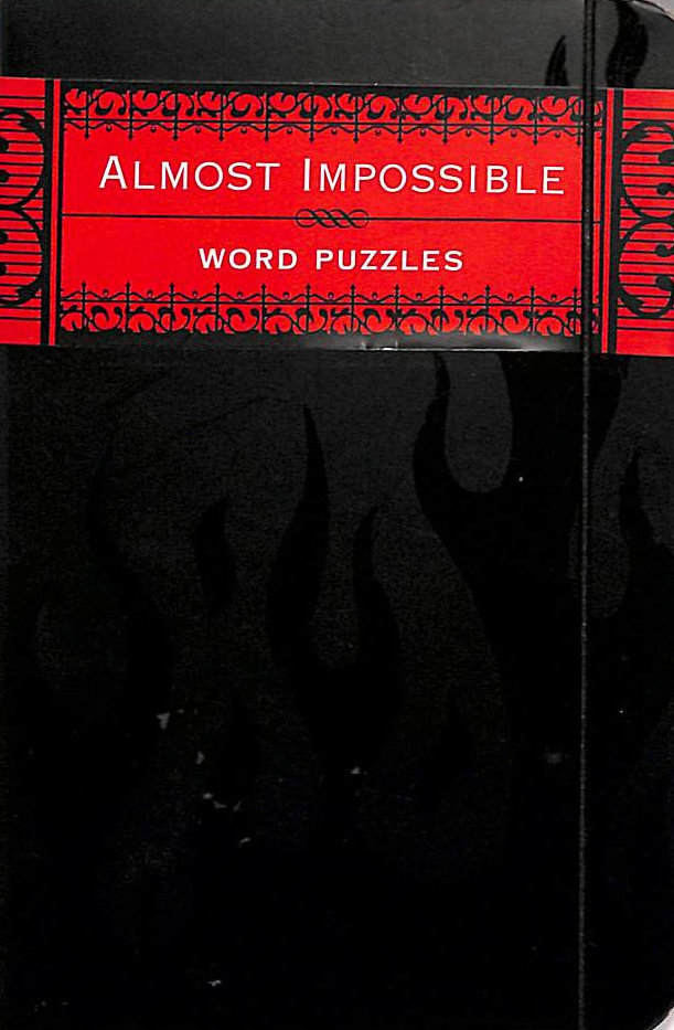 Almost Impossible Word Puzzles