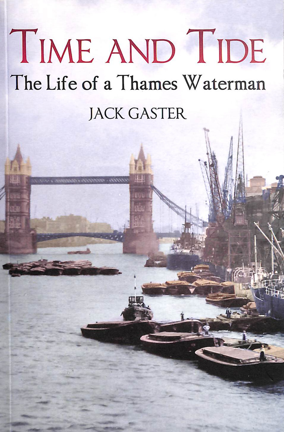 Time and Tide: The Life of a Thames Waterman