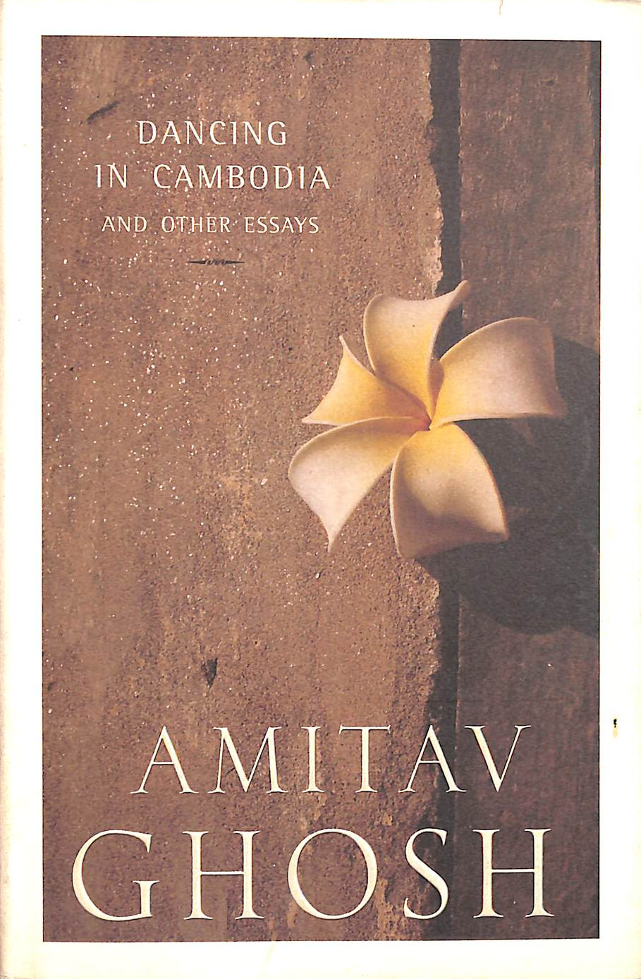 Dancing In Cambodia And Other Essays