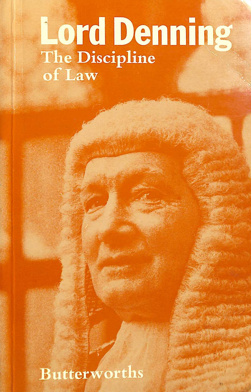 Lord Denning : The Discipline of Law