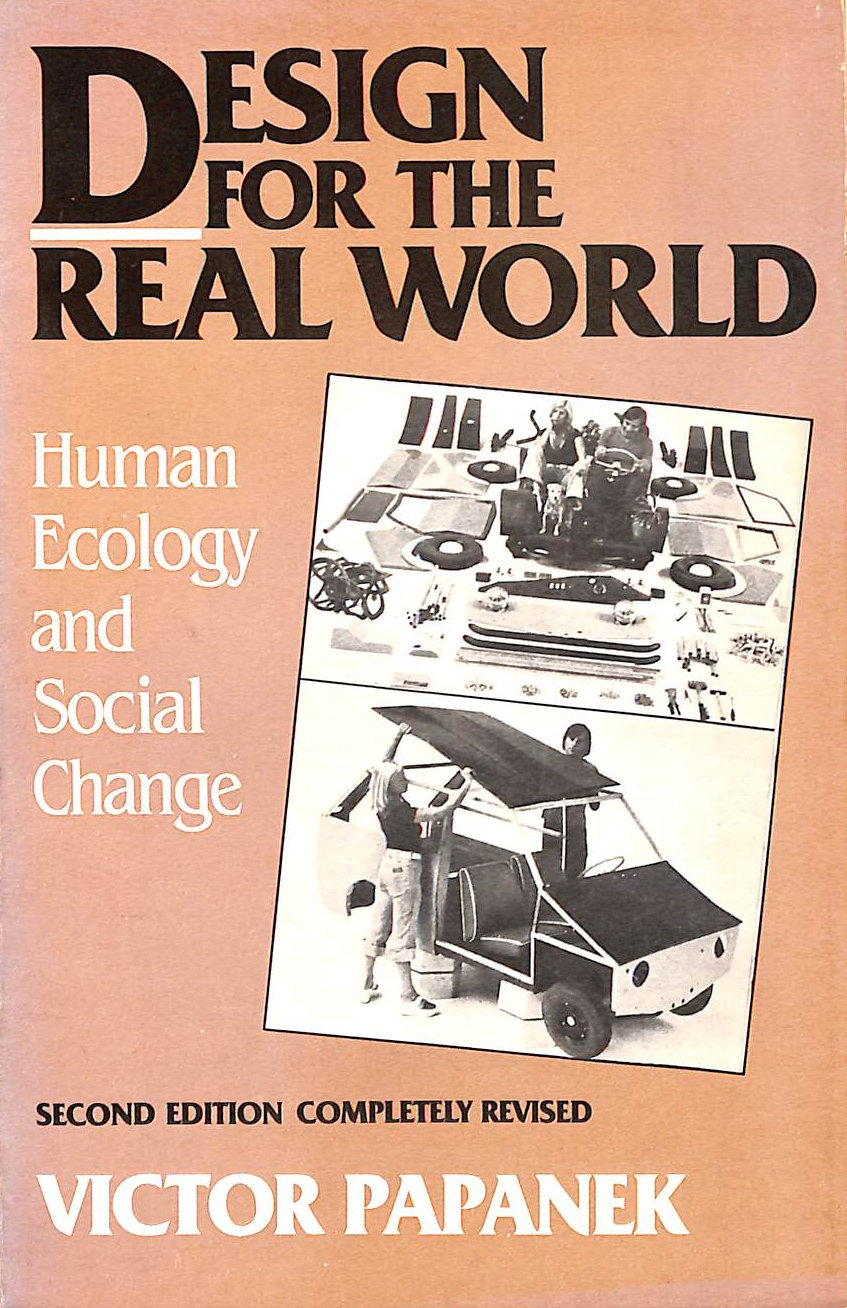 Design for the Real World: Human Ecology and Social Change