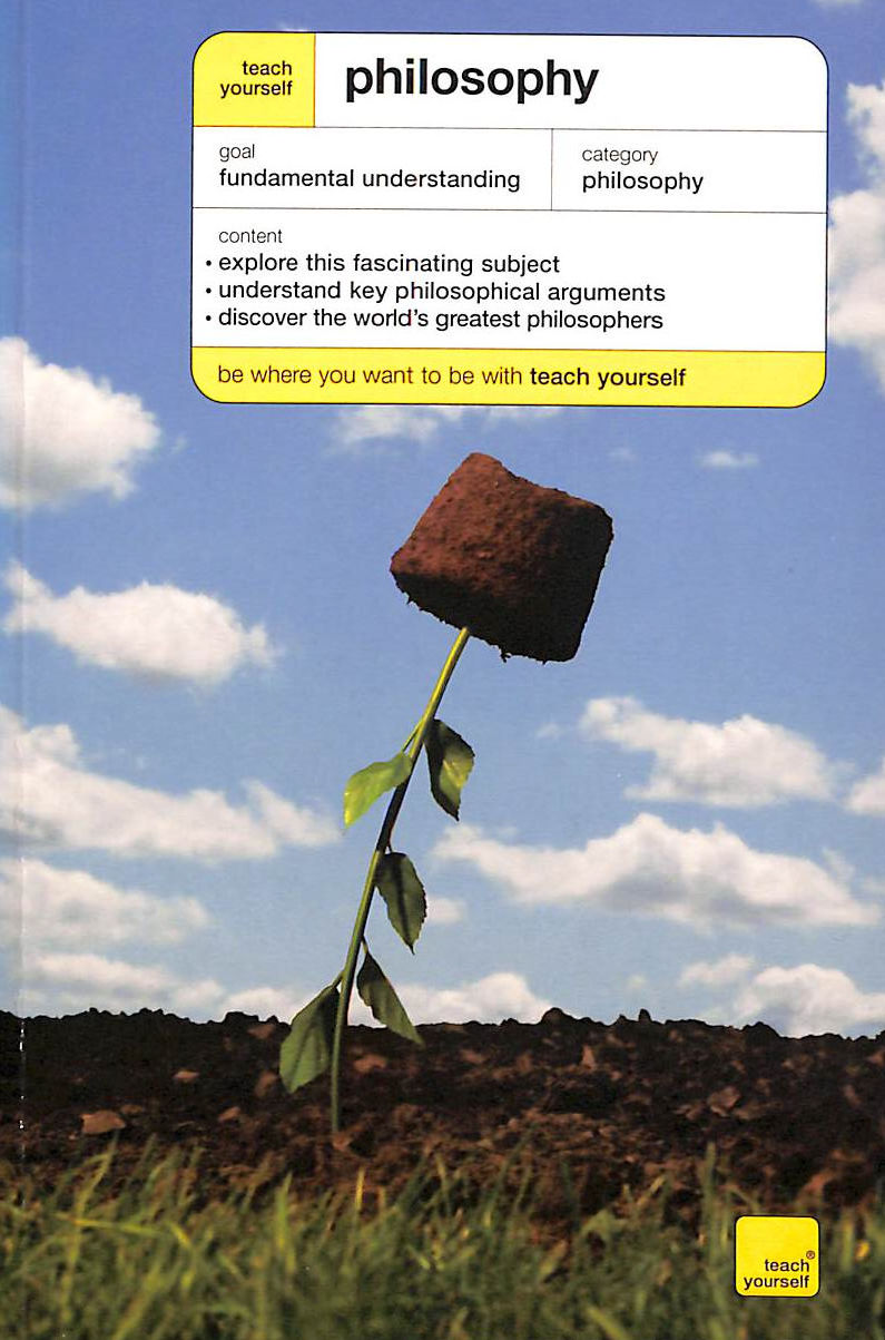 Teach Yourself Philosophy Fourth Edition (TYG)