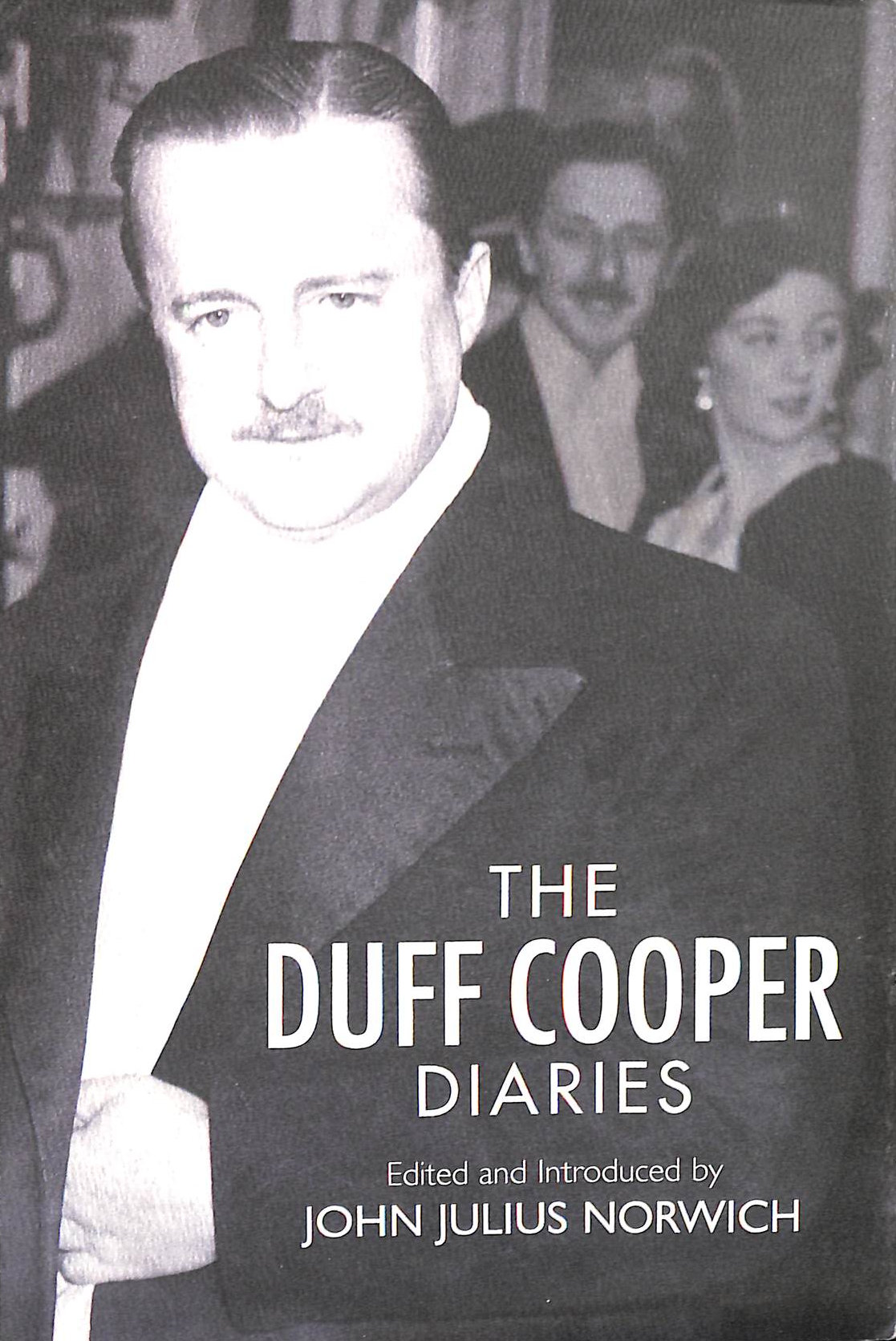 The Duff Cooper Diaries: 1915-1951