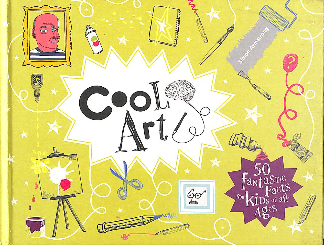 Cool Art: 50 fantastic facts for kids of all ages