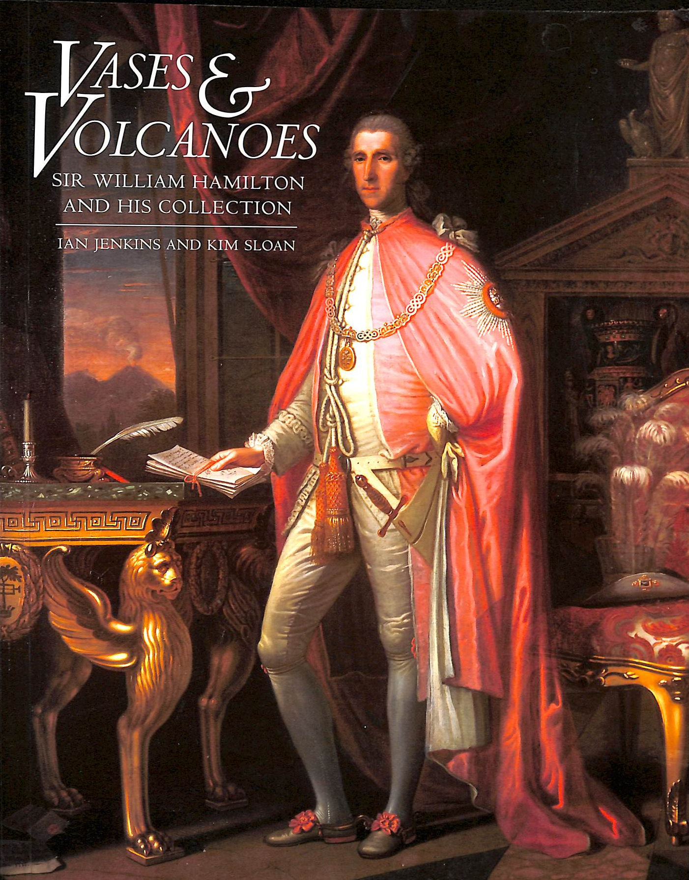 Vases and Volcanoes: Sir William Hamilton and His Collection