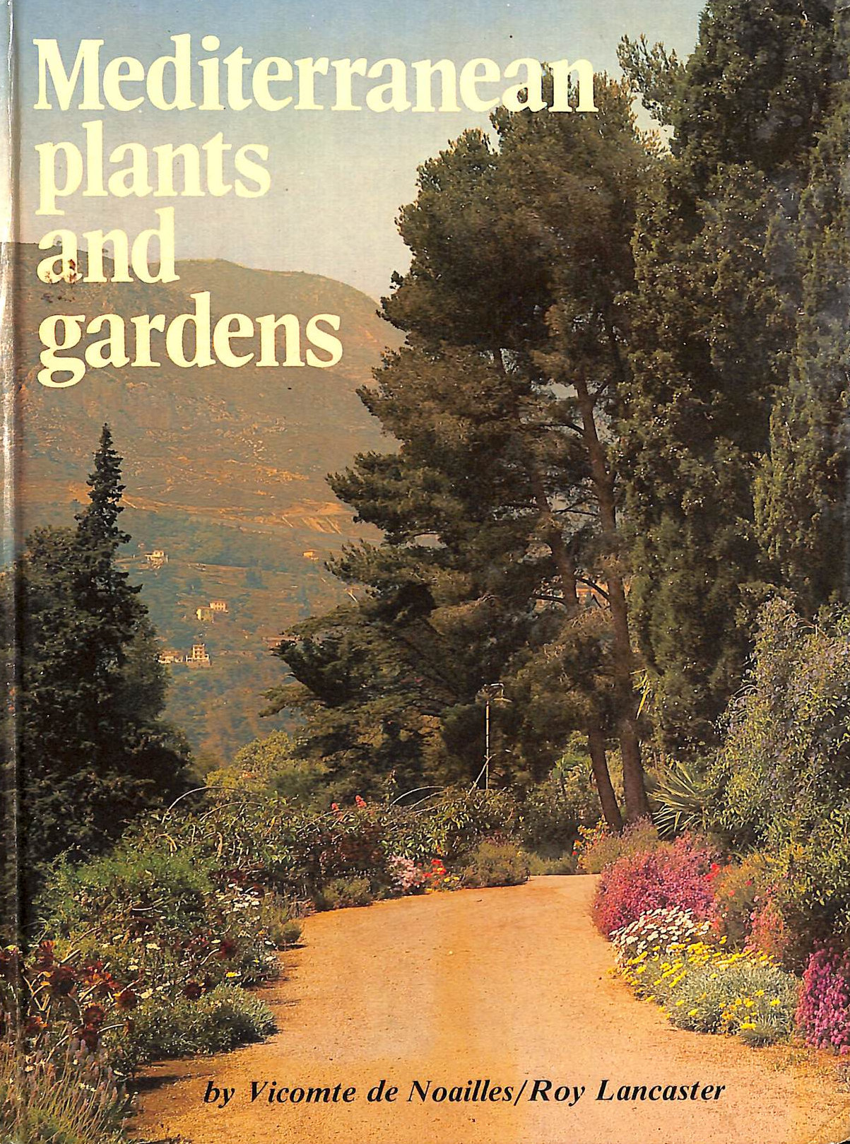 Mediterranean Plants and Gardens