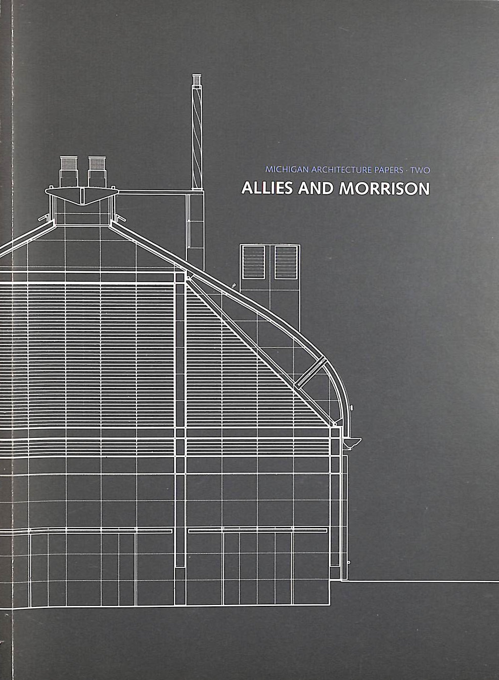 MAP 2: Allies and Morrison (The Michigan Architecture Papers)