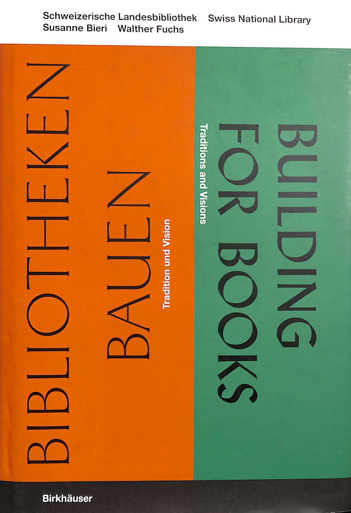 Building for Books: Traditions and Visions
