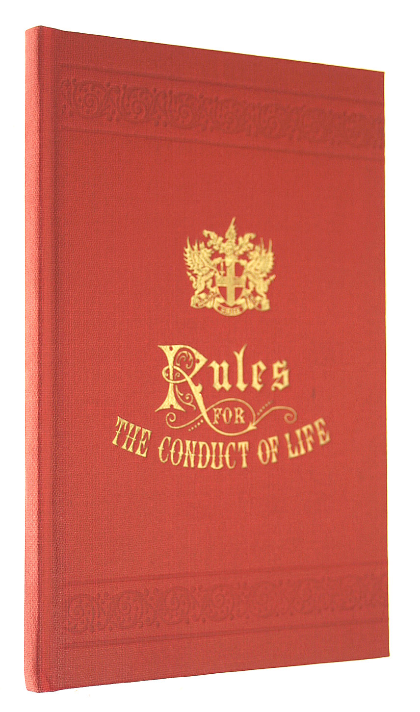 Some Rules for the Conduct of Life : To which are added a Few Cautions for the Use of Such Freemen of London as Take Apprentices