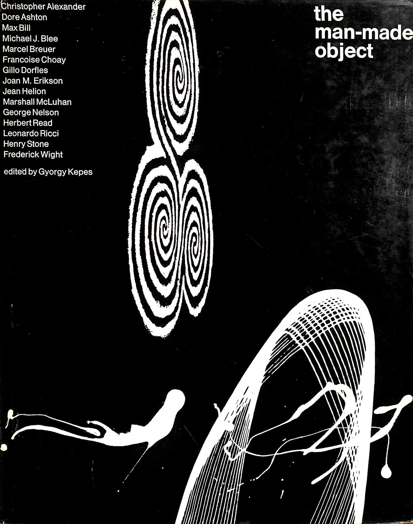 The Man-made object. Edited by Gyorgy Kepes