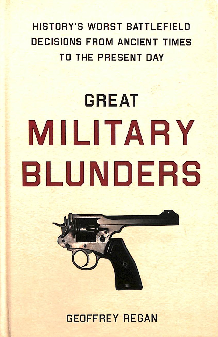 Great Military Blunders