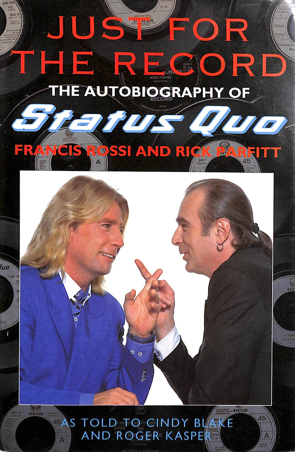 Just For The Record: The Autobiography of Status Quo