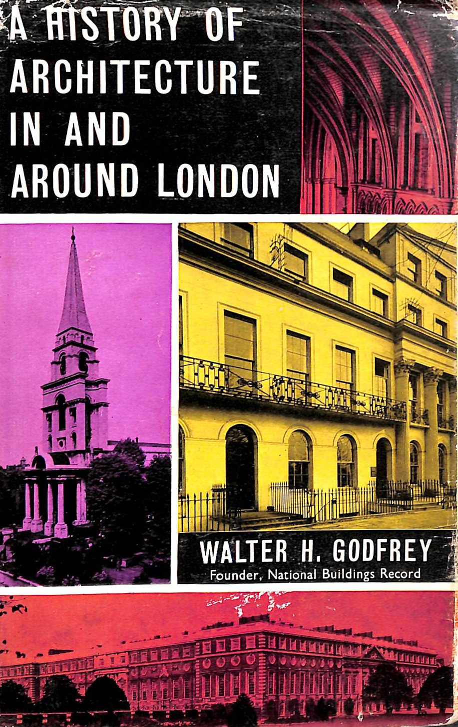 A History Of Architecture In And Around London