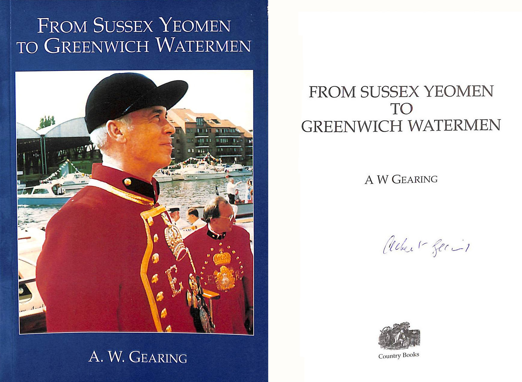 From Sussex Yeomen to Greenwich Watermen, Signed by the author