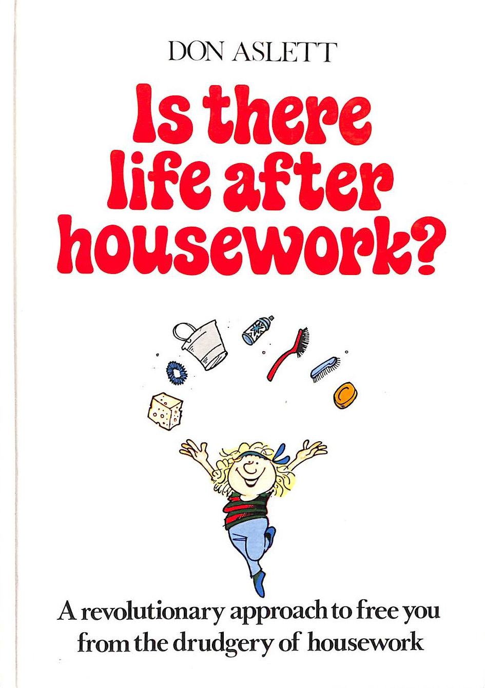 Is There Life After Housework