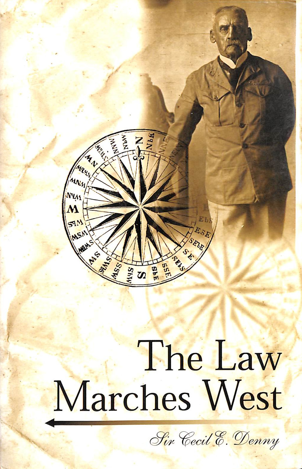 The Law Marches West