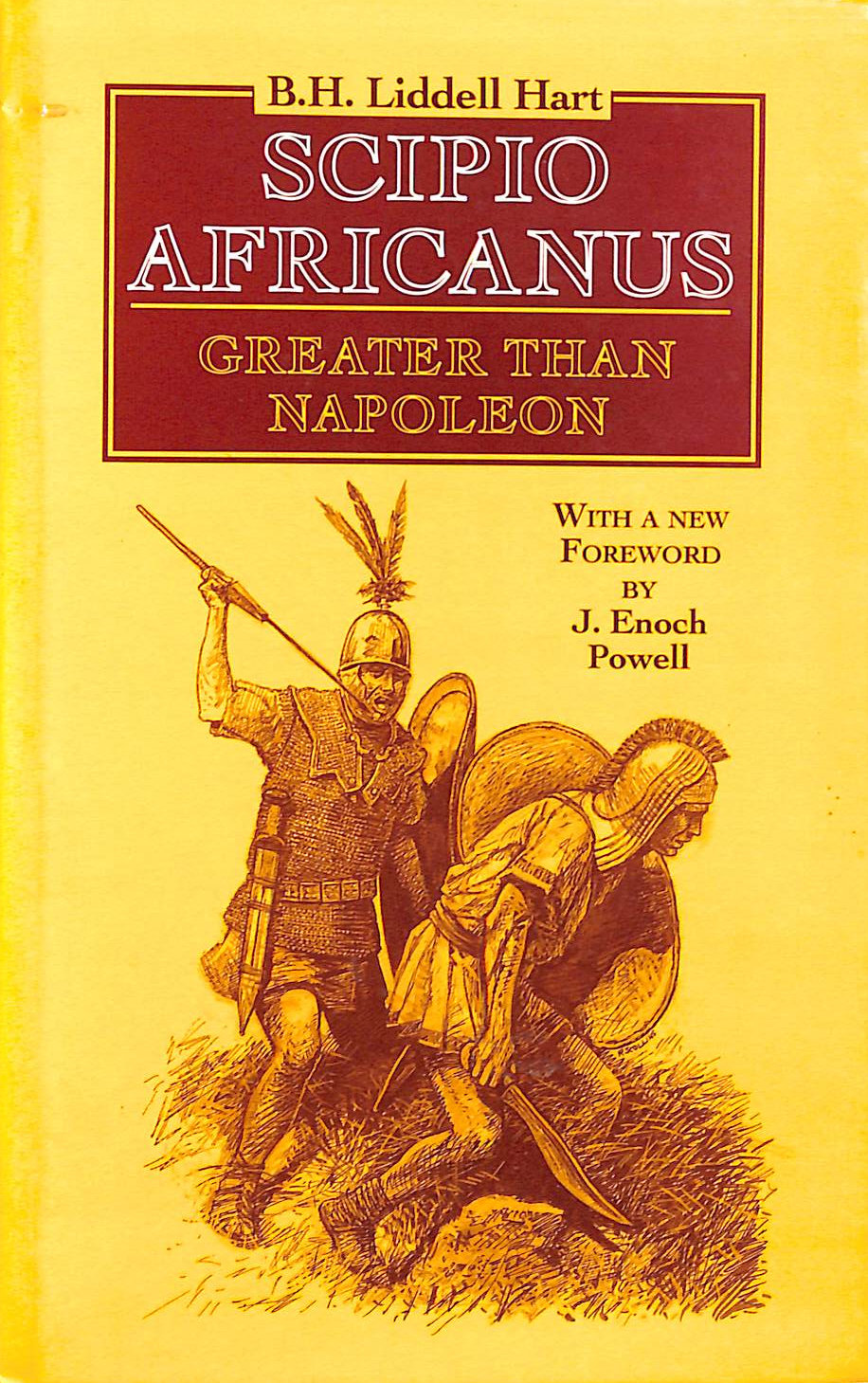 Scipio Africanus: A Greater Than Napoleon
