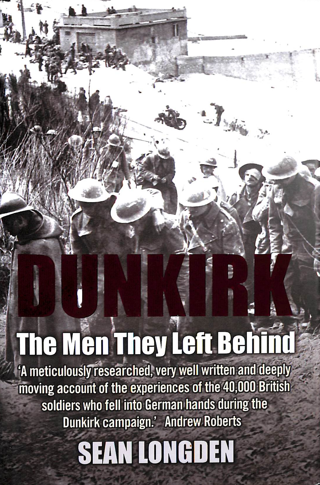 Dunkirk: The Men They Left Behind
