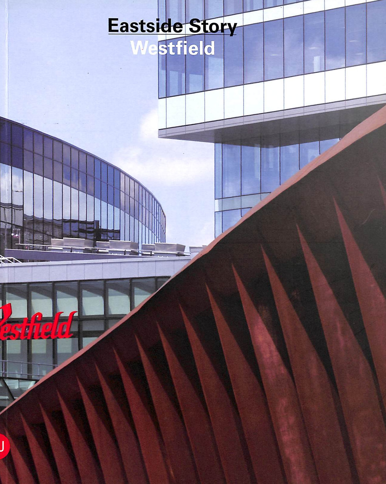 Eastside Story: Westfield Stratford City