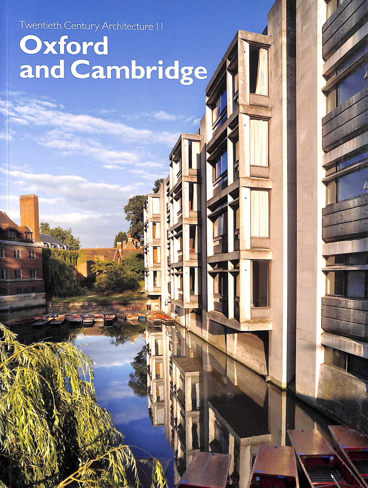 Twentieth Century Architecture II, Oxford and Cambridge