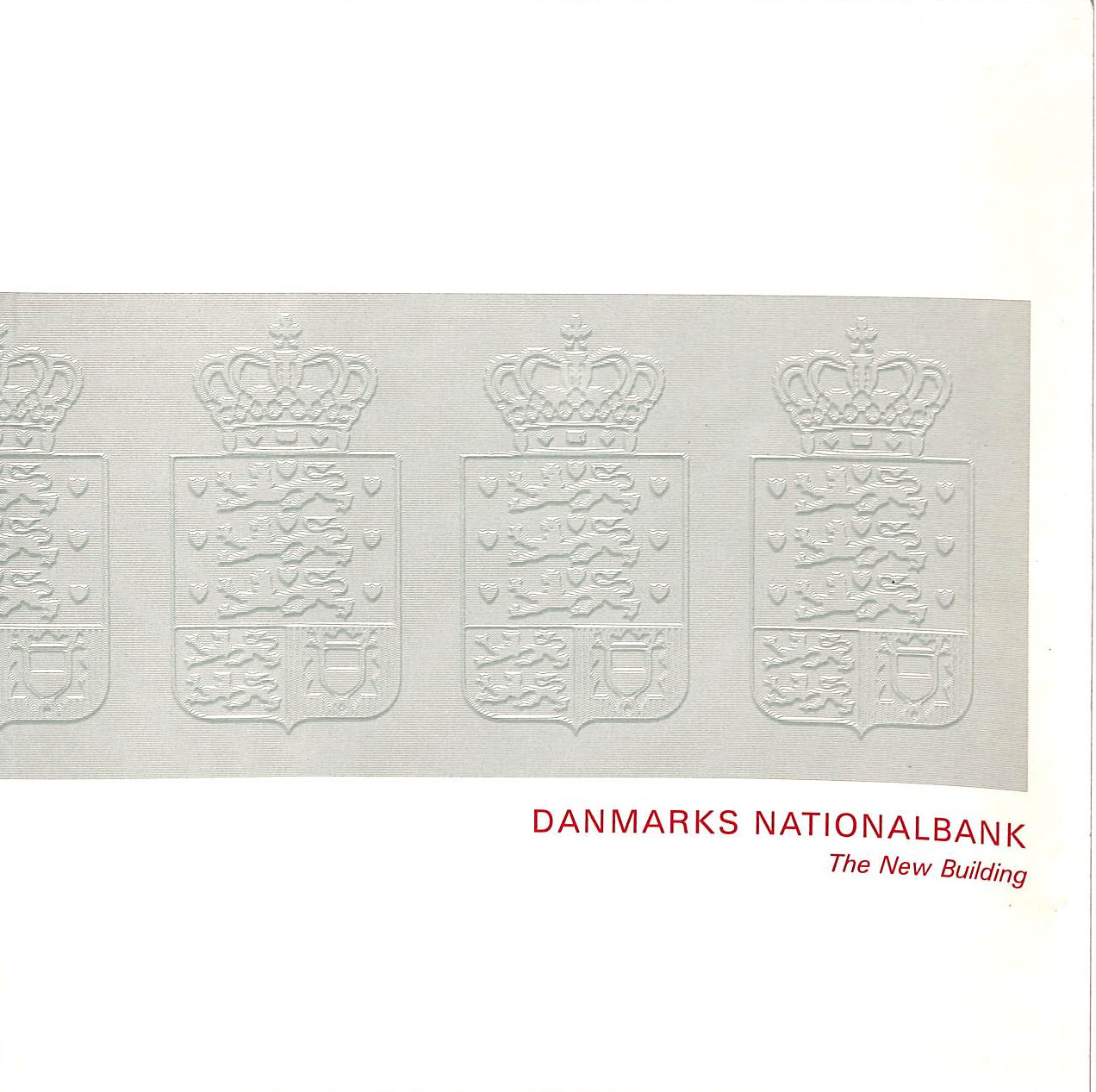 Danmarks Nationalbank: The New Building.