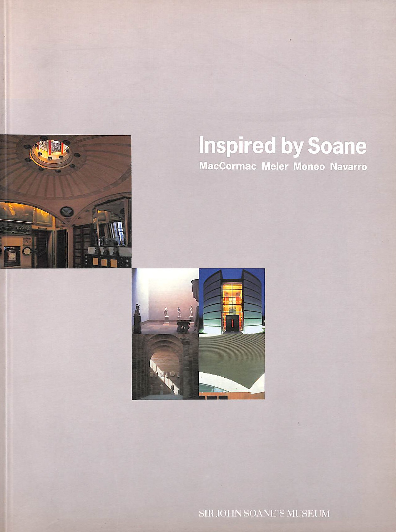 Inspired by Soane: Maccormac, Meier, Moneo, Navarro