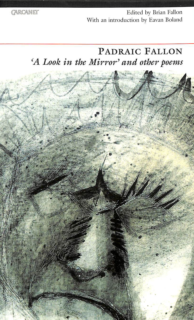 Look in the Mirror and Other Poems: Padraic Fallon