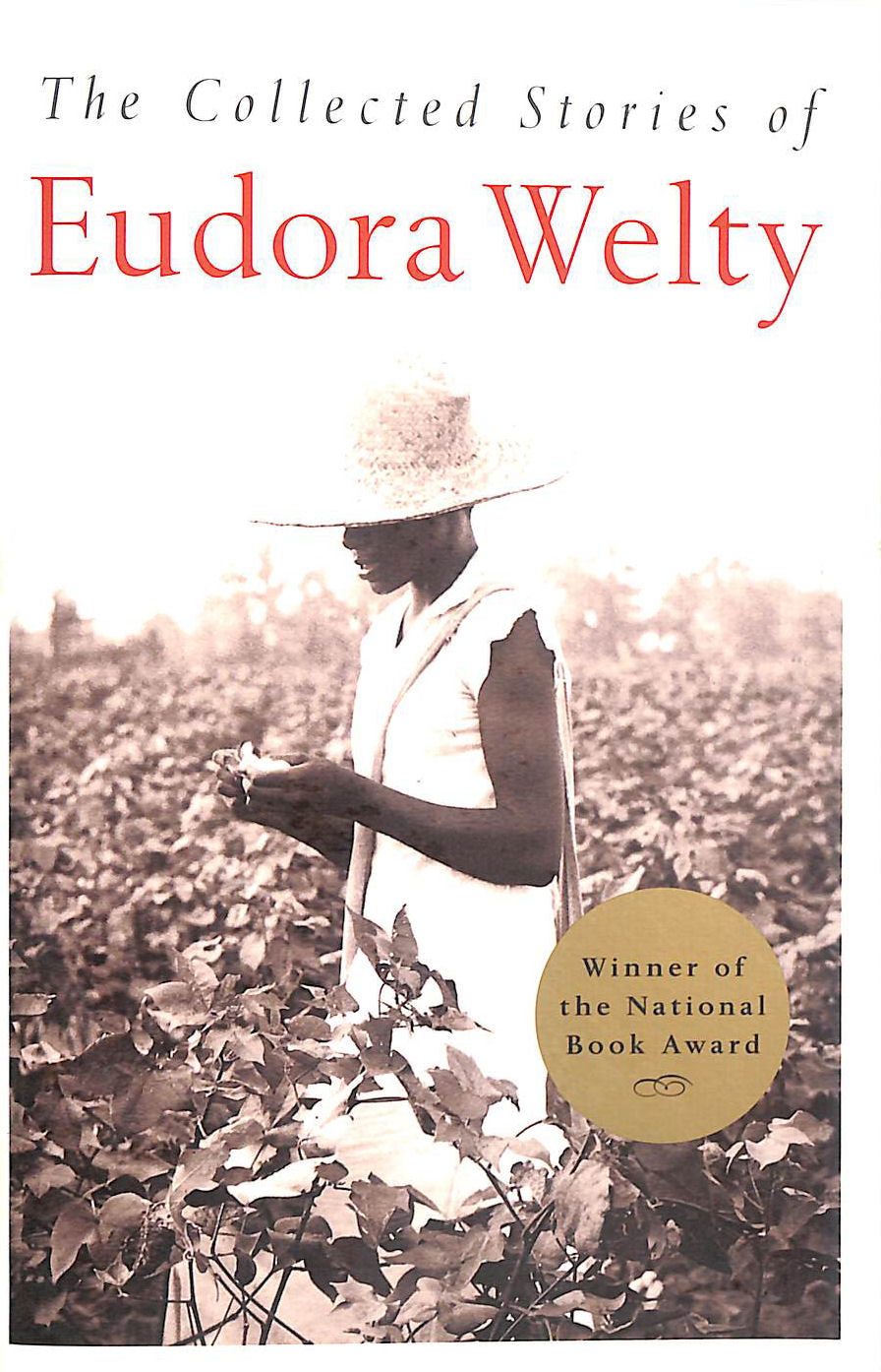 The Collected Stories of Eudora Welty