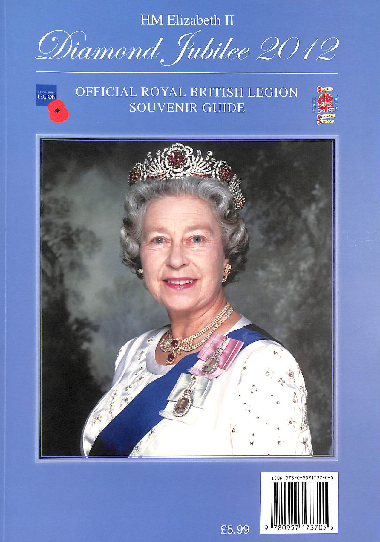 HRH Elizabeth II Diamond Jubilee 2012: Official Royal British Legion Souvenir Guide
