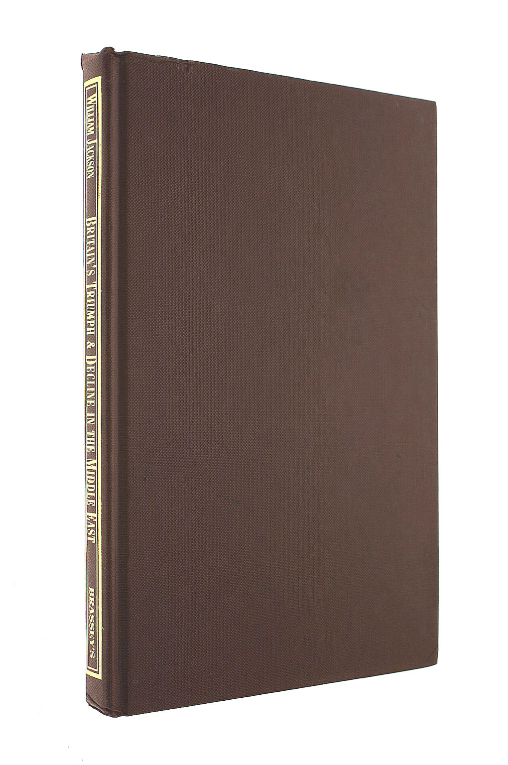Britain's Triumph & Decline Un The: Military Campaigns 1919 To The Present Day