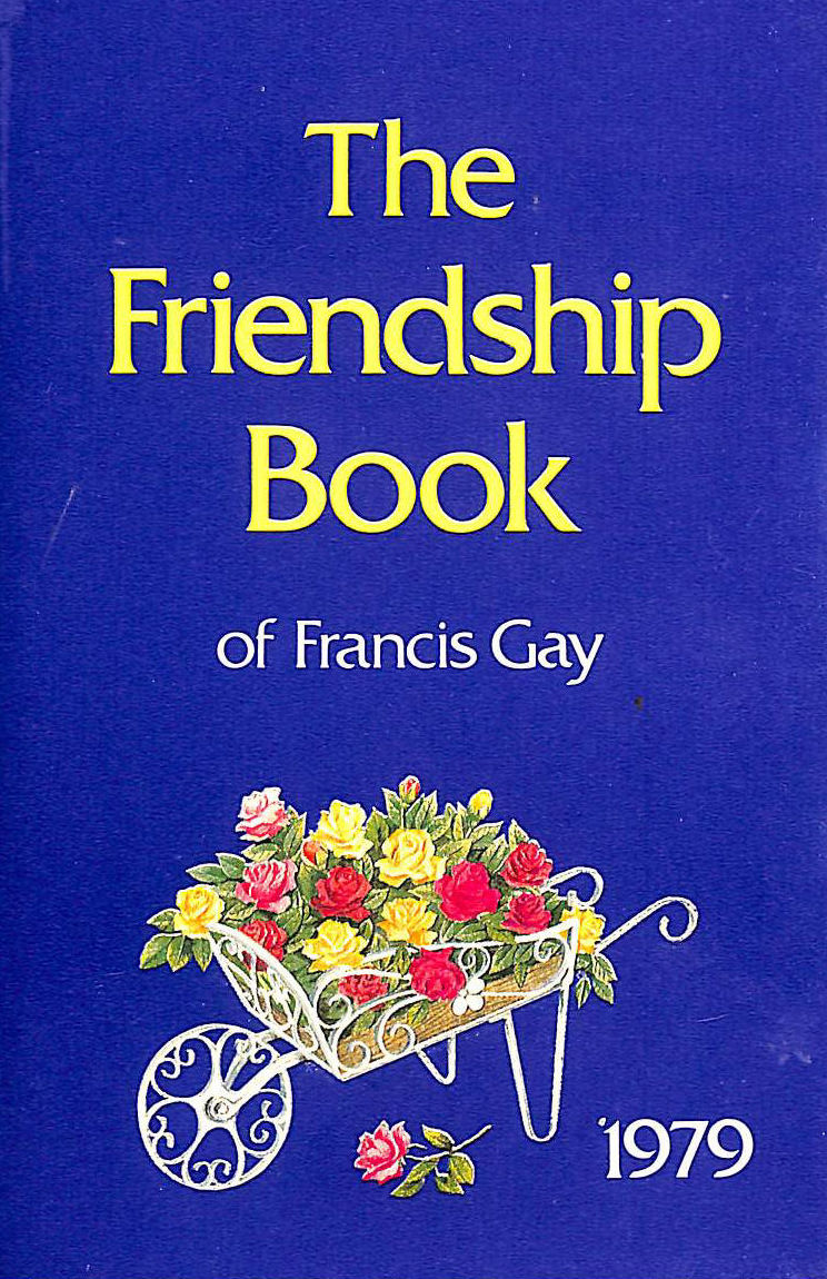 The Friendship Book of Francis Gay 1979