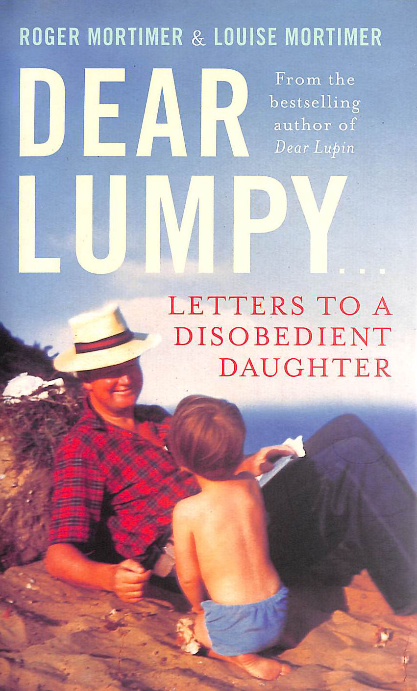Dear Lumpy: Letters to a Disobedient Daughter