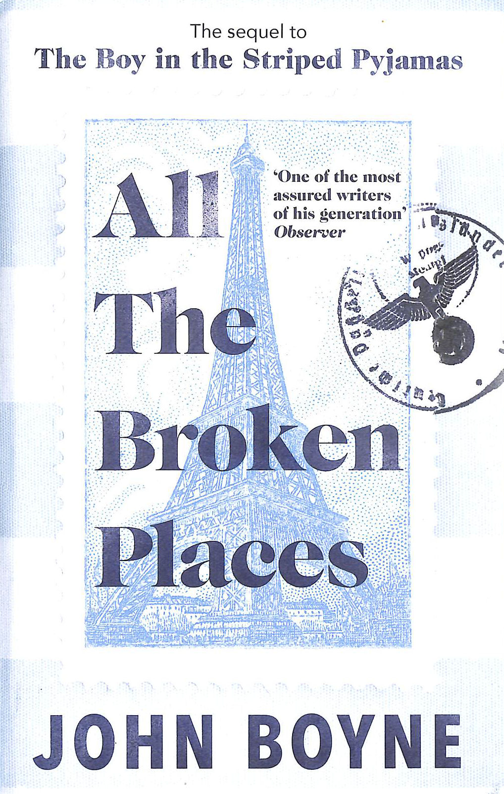 All The Broken Places: The Sequel to The Boy In The Striped Pyjamas