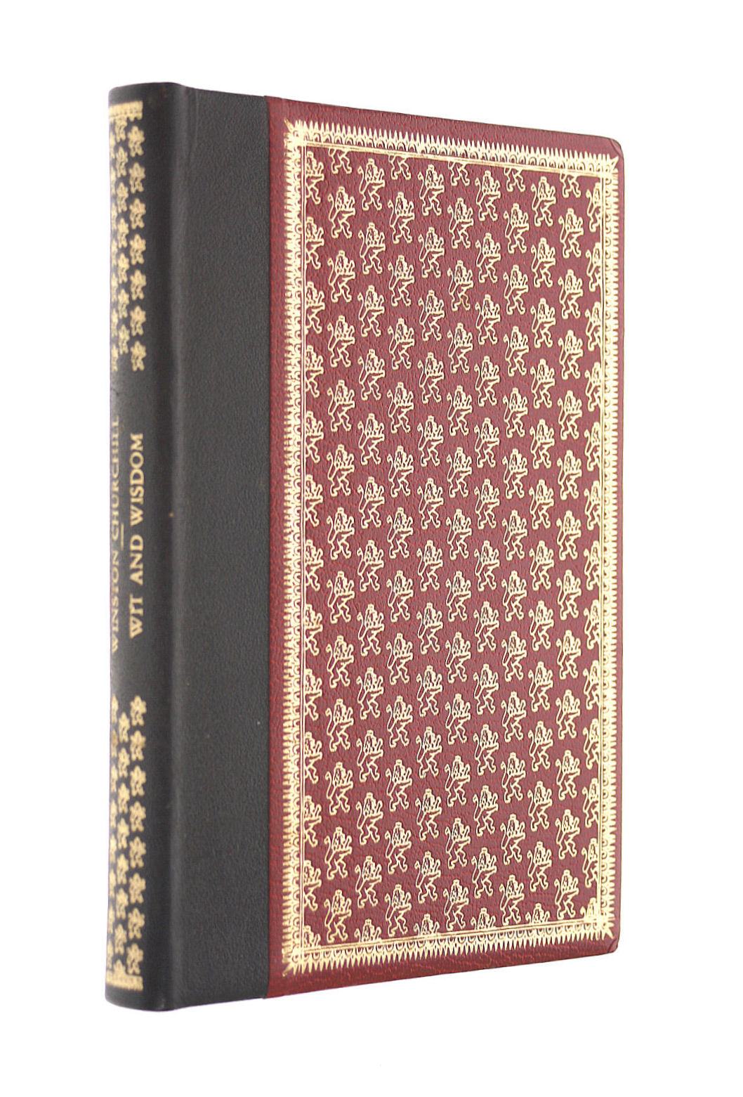 Winston Churchill: His Wit And Wisdom. Selections From His Works And Speeches