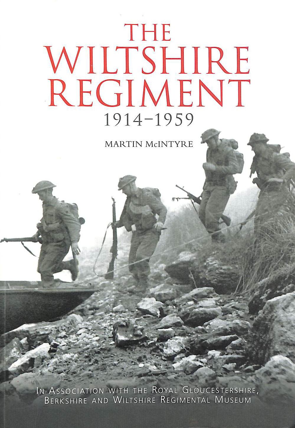 The Wiltshire Regiment 1914-1959