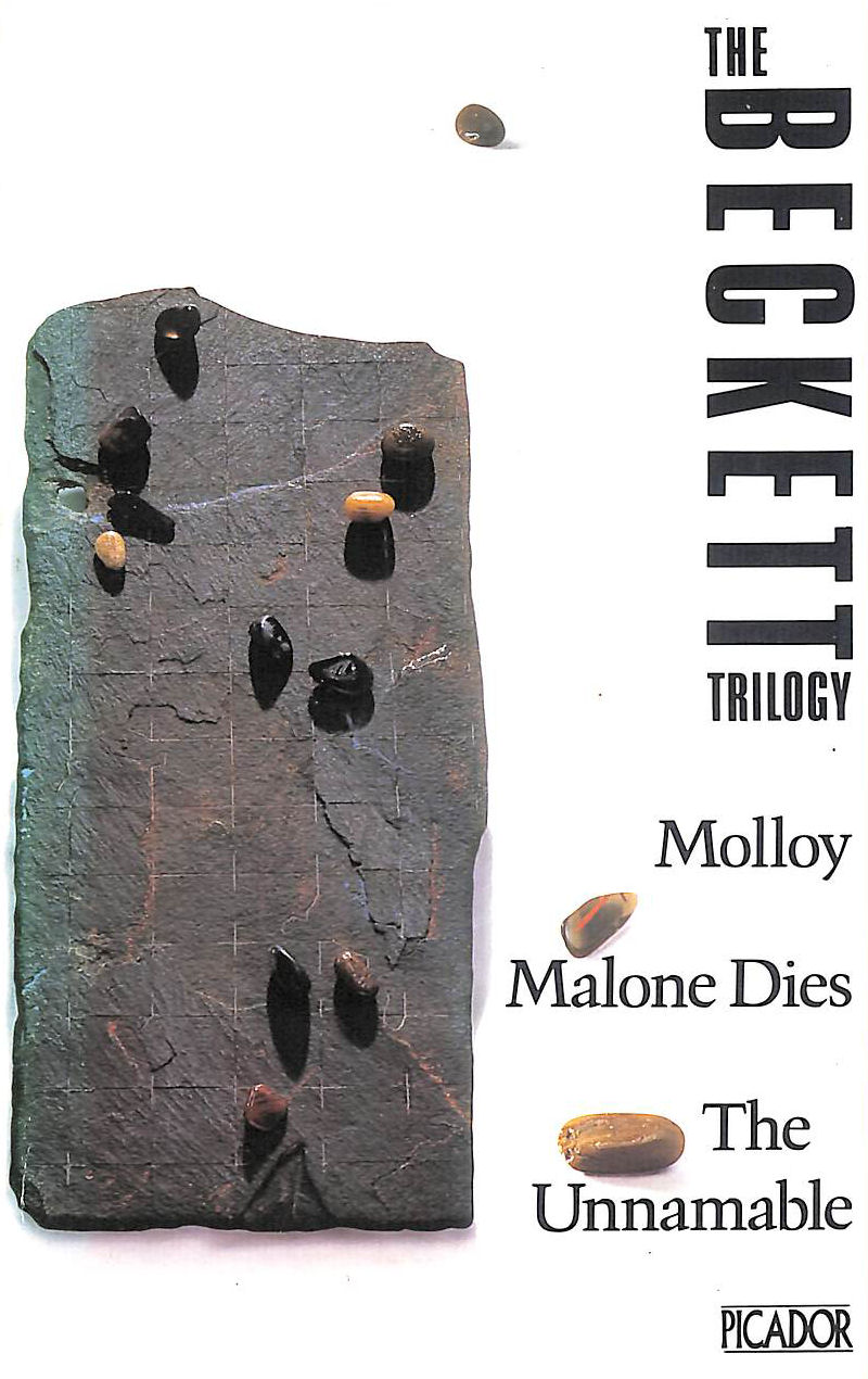 The Beckett Trilogy - Molloy, Malone Dies, The Unnameable