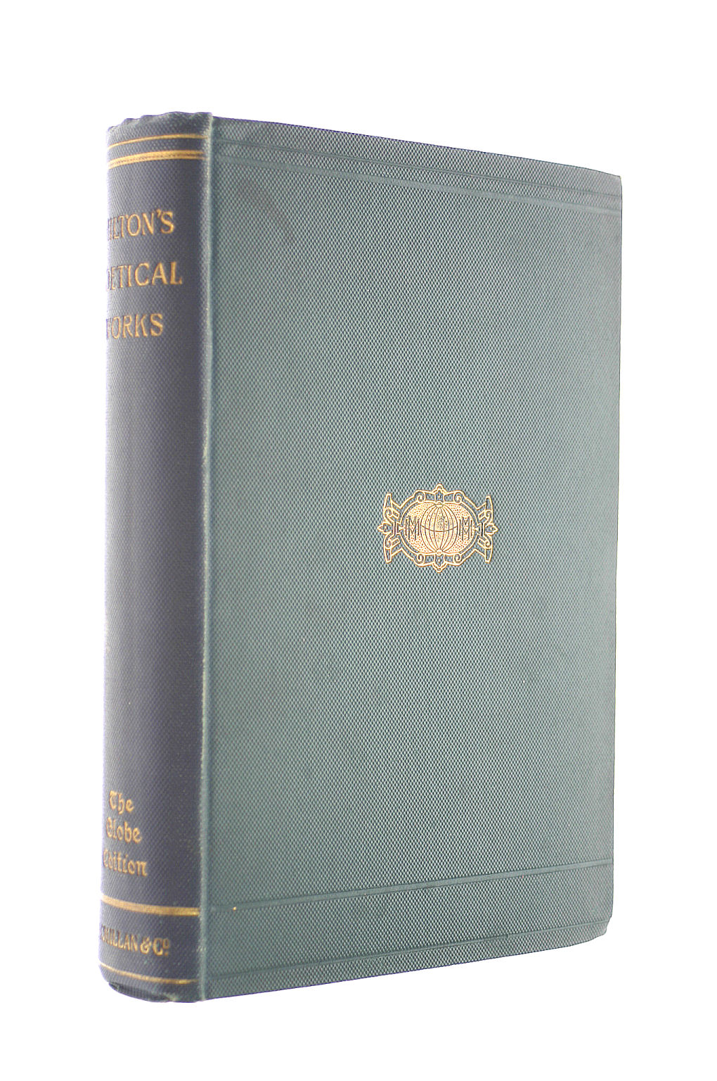 The Poetical Works of John Milton (The Globe Edition)