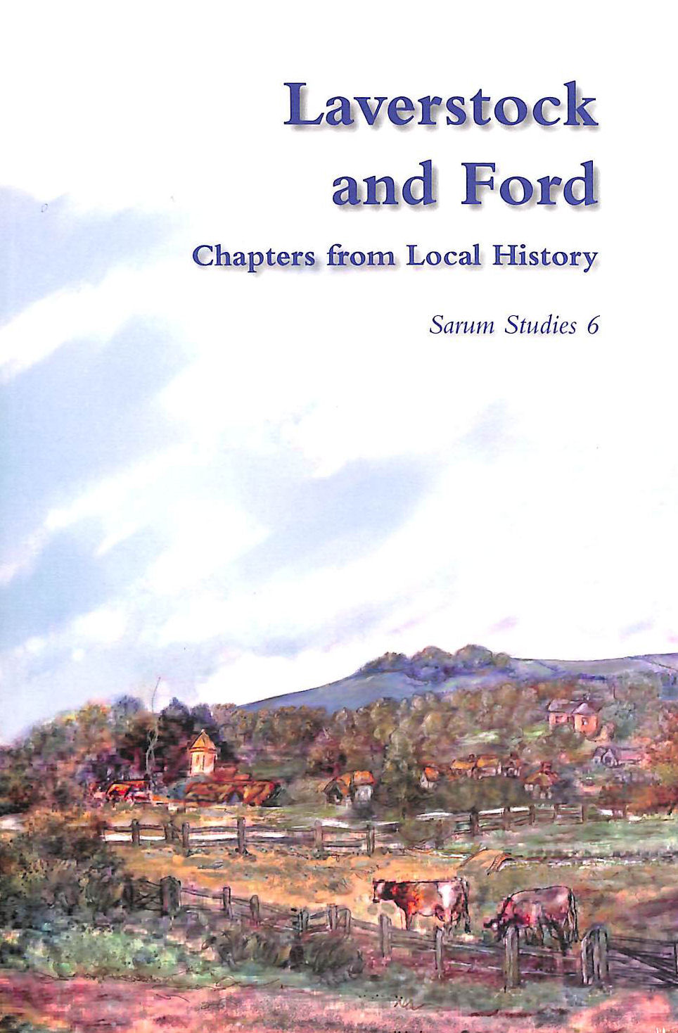 Laverstock and Ford: chapters from local history