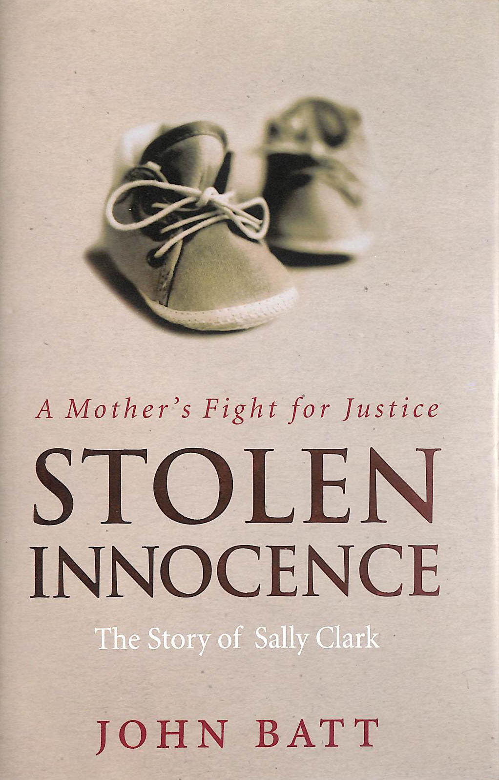 Stolen Innocence: The Sally Clark Story - A Mother's Fight for Justice