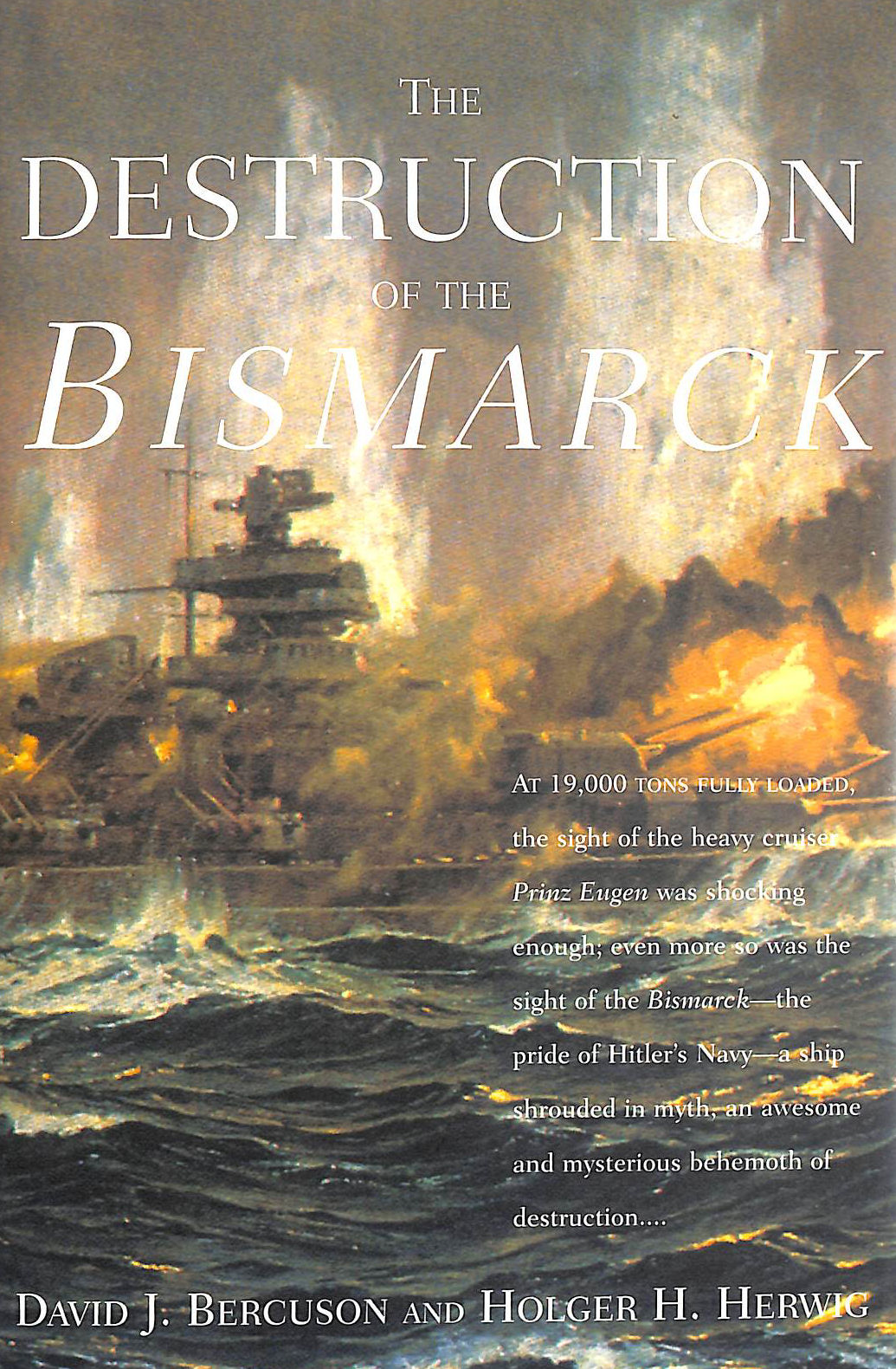 The Destruction of the Bismarck