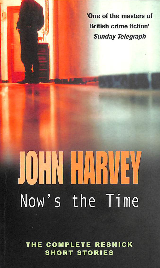 Now's The Time: The Complete Resnick Short Stories