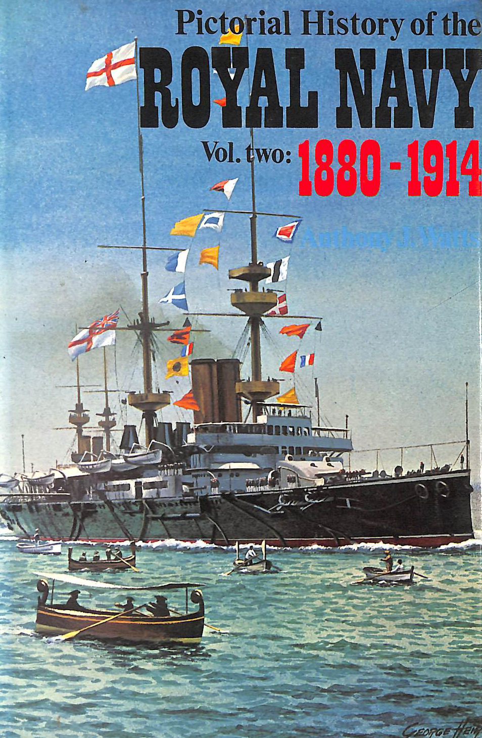 Pictorial History of the Royal Navy: Volume 2: 1880-1914