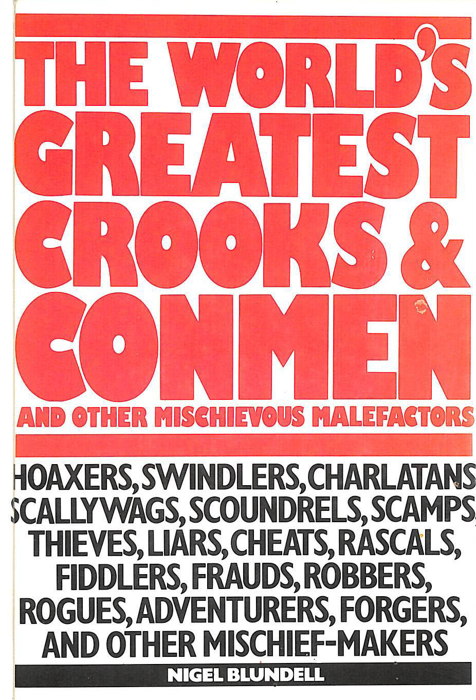 Worlds Greatest Crooks & Conmen