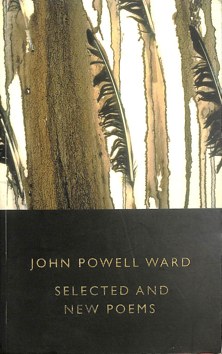 John Powell Ward: Selected and New Poems