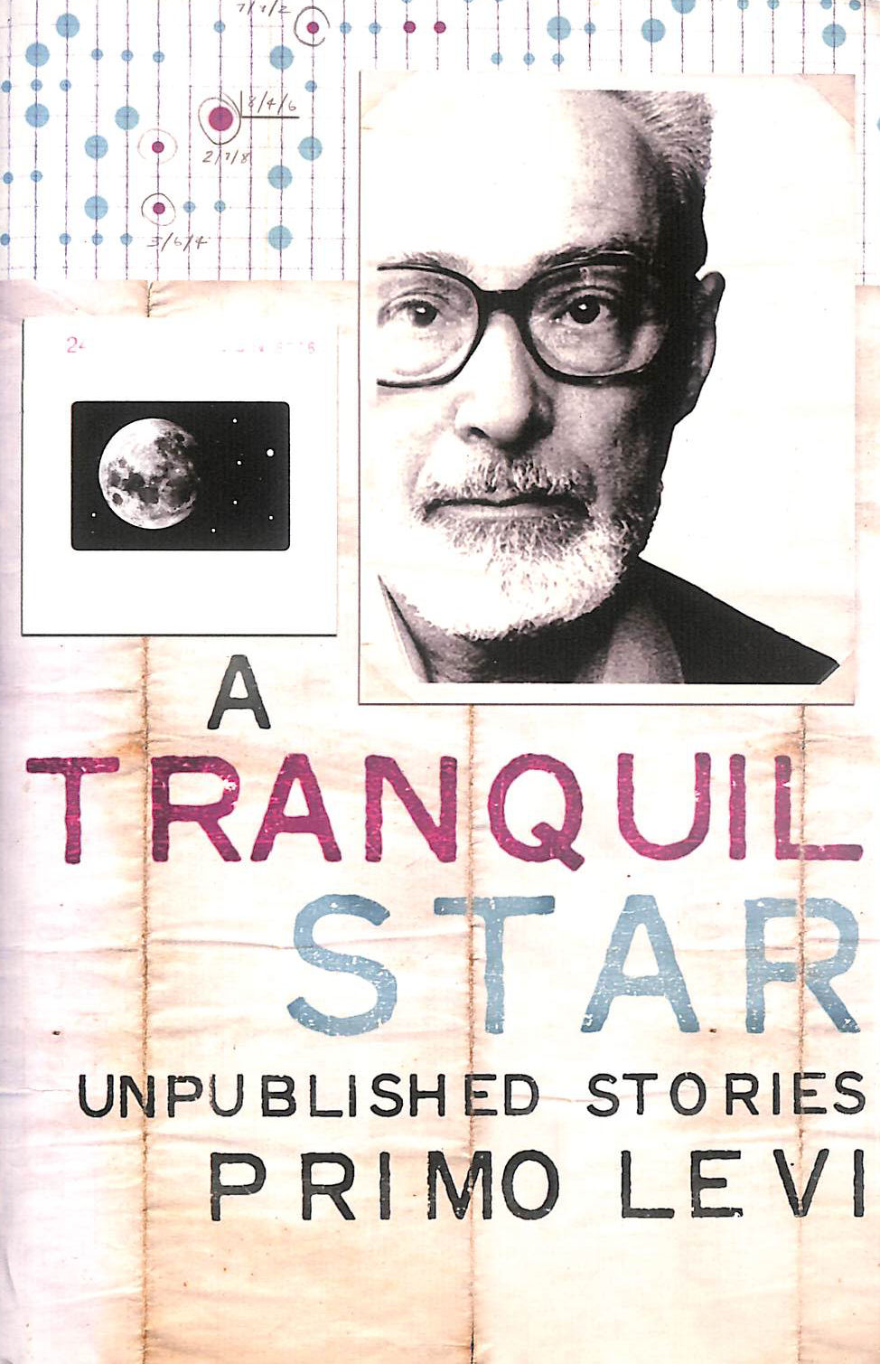A Tranquil Star: Unpublished Stories