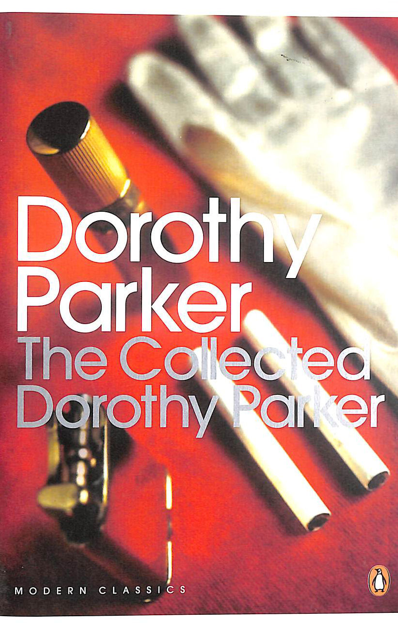 The Collected Dorothy Parker