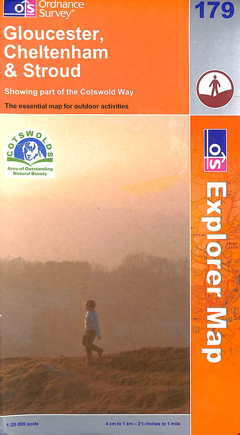 Gloucester, Cheltenham and Stroud (Explorer Maps): Sheet 179 (OS Explorer Map)