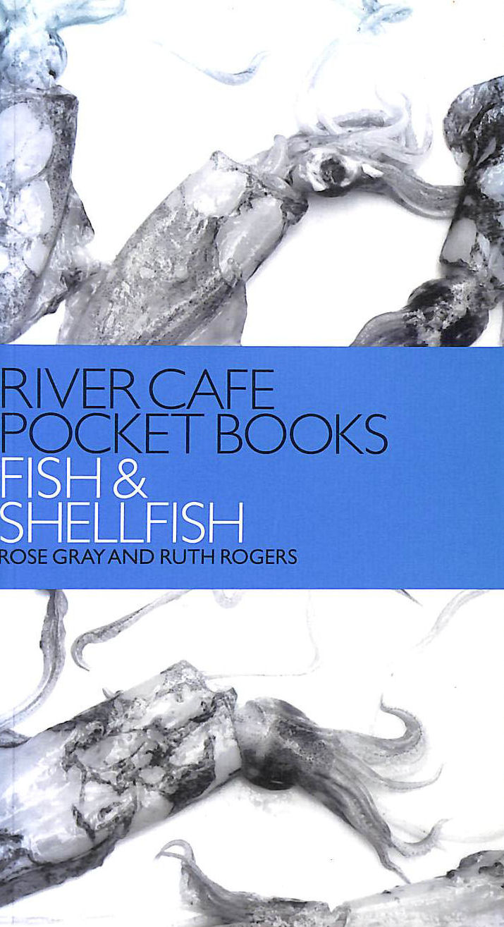 River Cafe Pocket Books: Fish and Shellfish