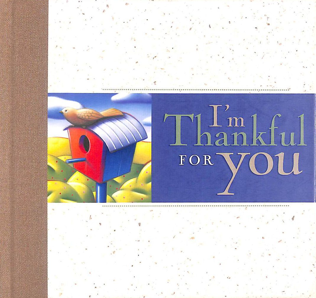 I'm Thankful for You